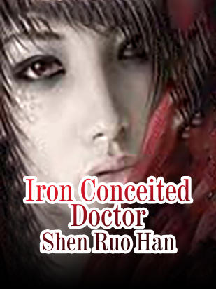 Iron Conceited Doctor